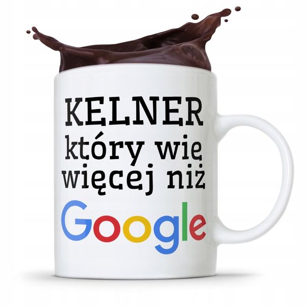 Dla Kelnera Kubek Na Prezent Wie Więcej Niż Google Z Nadrukiem Ze Zdjęciem zdjęcie 1