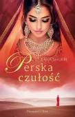 Perska czułość - powieść romantyczna o najgłębszych ludzkich uczuciach