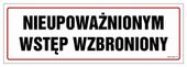 Nieupoważnionym Wstęp Wzbroniony 15 X 5 Naklejka