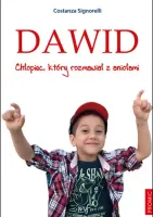 Dawid. Chłopiec, który rozmawiał z aniołami