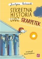 SEKRETNA HISTORIA LUDZ... SKARPETEK | JUSTYNA BEDNAREK | KUP OD WYDAWCY