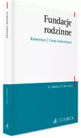 Fundacje rodzinne. Komentarz. Linia orzecznicza