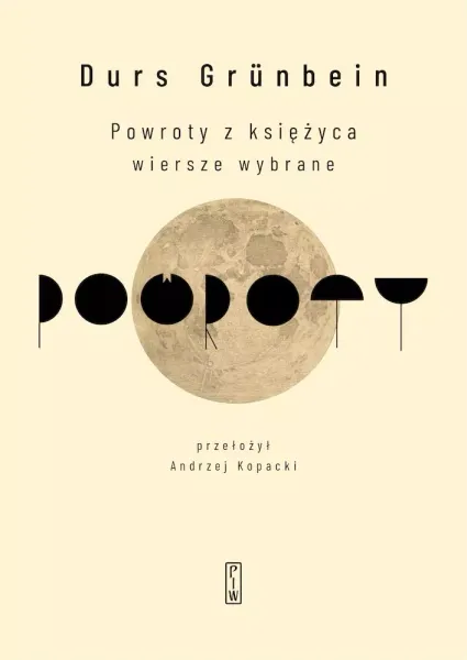Powroty z księżyca. Wiersze wybrane zdjęcie 1