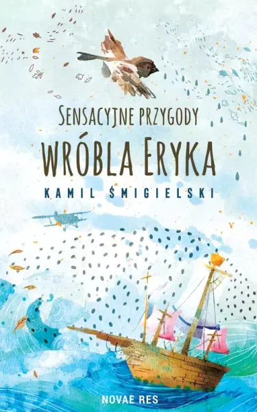 Sensacyjne przygody wróbla Eryka zdjęcie 1