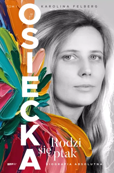 Osiecka. Rodzi Się Ptak zdjęcie 1