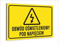 Tabliczka znak informacyjny DIBOND 40x30 OBWÓD POD NAPIĘCIEM nadruk