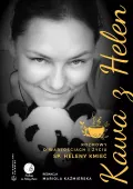 Kawa z Helen. Rozmowy o wartościach i życiu