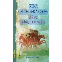 Miłosz i długi cień wojny, wydanie 2, rozszerzone