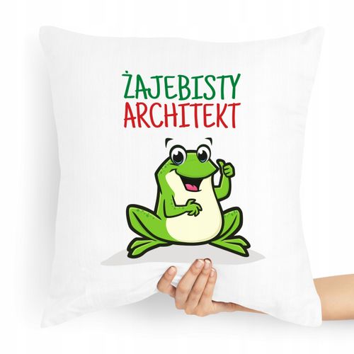 Poduszka Prezent Dla Żajebistego Architekta Z Nadrukiem Ze Zdjęciem na Arena.pl