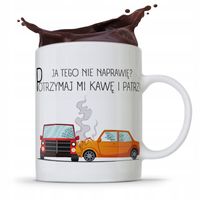 Kubek Prezent Dla Mechanika Ja Tego Nie Naprawię? Z Nadrukiem Ze Zdjęciem