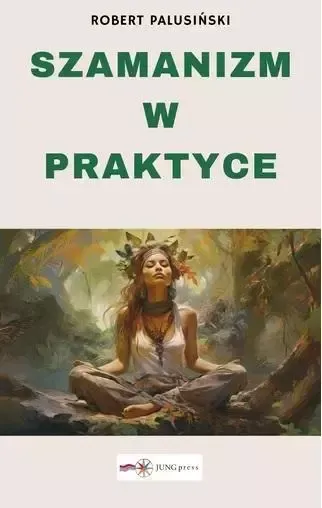 Szamanizm w praktyce zdjęcie 1