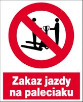 ZZO-10_ZNAK ZAKAZU BHP Zakaz jazdy na paleciaku