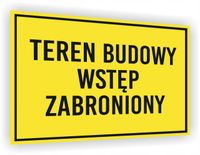 Tabliczka BHP Zakaz wstępu nadruk 20x15 TEREN budowy WSTĘP WZBRONIONY