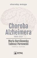 Choroba Alzheimera 1906-2021 Praca zbiorowa