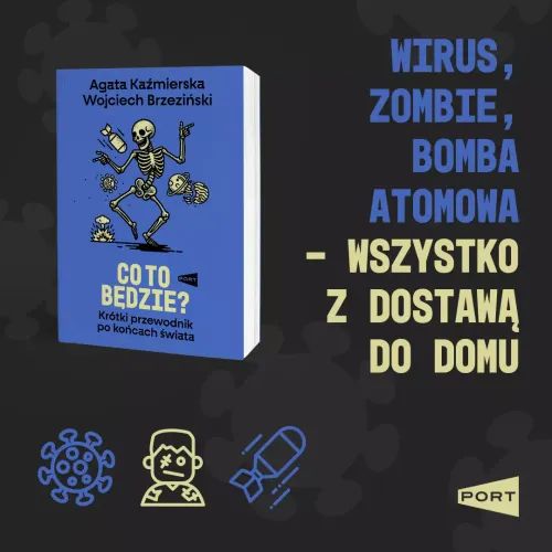 Co To Będzie? Krótki Przewodnik Po Końcach Świata na Arena.pl