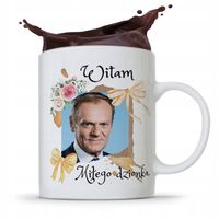 Kubek Donald Tusk Po Platforma Miłego Dzionka Z Nadrukiem Ze Zdjęciem