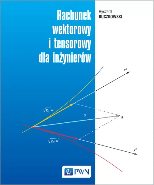Rachunek wektorowy i tensorowy dla inżynierów zdjęcie 1
