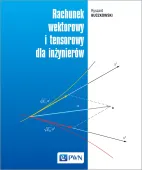 Rachunek wektorowy i tensorowy dla inżynierów