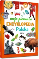 Moja Pierwsza Encyklopedia. Polska