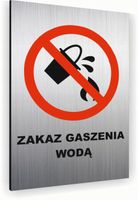 Tabliczka znak informacyjny 30x20 NIE GASIĆ WODĄ Nierdzewna SREBRNA