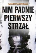 Nim padnie pierwszy  strzał