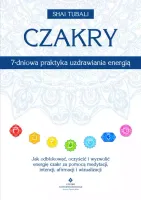 Czakry - 7-dniowa praktyka uzdrawiania energią