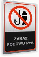 Tabliczka znak informacyjny 30x20 ZAKAZ POŁOWU RYB Dibond SREBRNA NADRUK UV