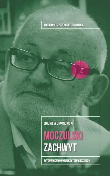 Leszek Aleksander Moczulski. Zachwyt zdjęcie 1