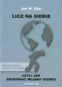 Licz na siebie, czyli jak zbudować własny biznes