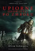 Upiorne opowieści po zmroku. Tom 1