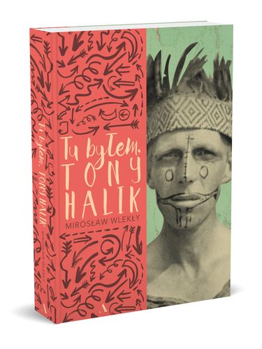 Tu byłem. Tony Halik [okładka miękka] na Arena.pl