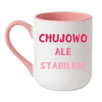 KUBEK "CHUJOWO ALE STABILNIE" Wzór - Elegant Biało-Różowy 330 ml