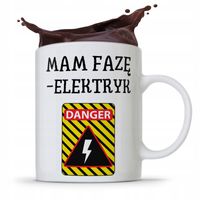 Kubek Prezent Dla Elektryka Mam Fazę Elektryk Z Nadrukiem Ze Zdjęciem