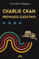 Charlie Chan. Tom 5. Charlie Chan prowadzi śledztwo
