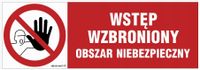 Wstęp Wzbroniony Obszar Niebezpieczny Tablica 600X