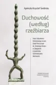 Duchowość (według) rzeźbiarza