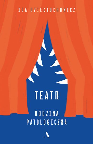 Teatr. Rodzina patologiczna zdjęcie 1
