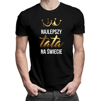 Najlepszy tata na świecie - męska koszulka na prezent Czarny XXL T-shirt