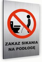 Tabliczka znak informacyjny 20x15 Srebrna ZAKAZ SIKANIA NA PODŁOGĘ Dibond