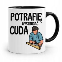 Kubek Czarny Stolarza Potrafię Wsytrugać Cuda Z Nadrukiem Ze Zdjęciem