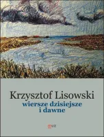 Wiersze dzisiejsze i dawne