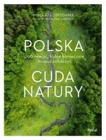 Polska. Cuda natury Mikołaj Gospodarek