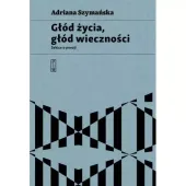 Głód życia, głód wieczności