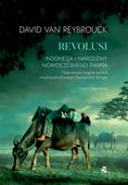 Revolusi. Indonezja i narodziny nowoczesnego świata. David van Reybrouck