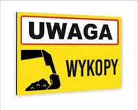 Tabliczka znak informacyjny nadruk UV dibond 40x30 UWAGA WYKOPY