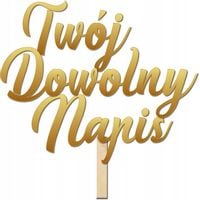 ZŁOTY TOPPER NA TORT NAPIS DEKORACJA URODZINY komunia