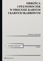 Obrońca i pełnomocnik w procesie karnym