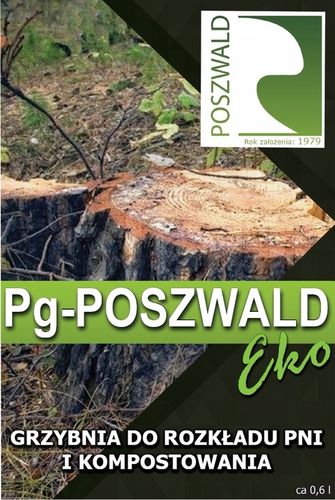 Poszwald eko wieloskładnikowa grzybnia do rozkładu pni drzew po na Arena.pl
