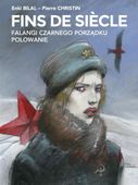 Fins de siecle Falangi Czarnego Porządku, Polowanie Enki Bilal, Pierre Chr…