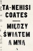 Między światem a mną